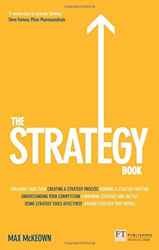 Max McKeown: The strategy book (2012, Pearson)