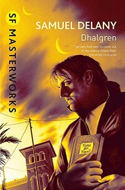 Samuel R. Delany: Dhalgren (S.F. Masterworks) (2010, Gollancz)