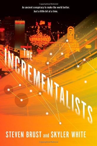 Steven Brust, Skyler White: The Incrementalists (2013, Tor Books)