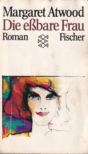 Margaret Atwood: Die eßbare Frau (German language, 1989, Fischer Taschenbuch Verlag)