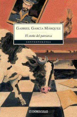 Gabriel García Márquez: El Otono Del Patriarca / the Autumn of the Patriarch (Paperback, Spanish language, 2003, Debolsillo)