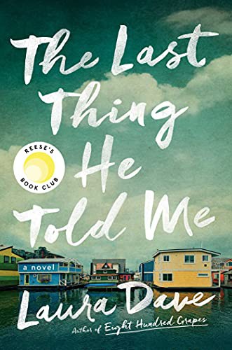 Laura Dave: THE LAST THING HE TOLD ME (Paperback, 2021, Simon & Schuster)