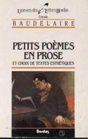 Charles Baudelaire: Petits poèmes en prose : et choix de textes esthétiques, extraits (French language, Éditions Bordas)