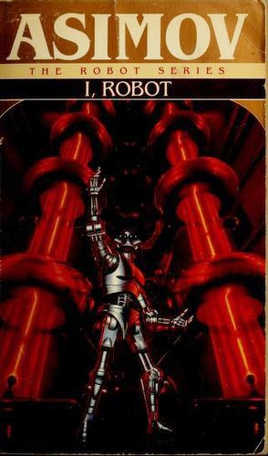 Isaac Asimov: I, Robot (1991, Spectra)