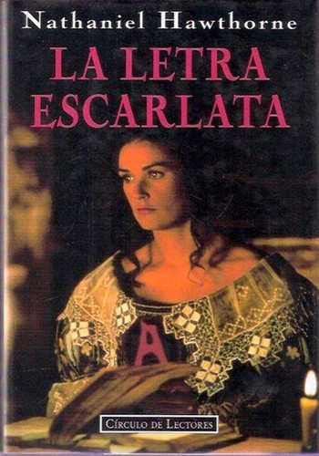 Nathaniel Hawthorne: La letra escarlata (Hardcover, Spanish language, 1996, Círculo de Lectores, S.A.)
