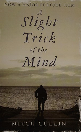 Mitch Cullin: A slight trick of the mind (2015, Thorpe)