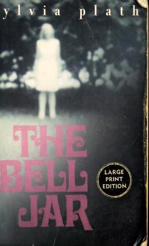 Sylvia Plath: The Bell Jar (Paperback, 2003, HarperLargePrint)