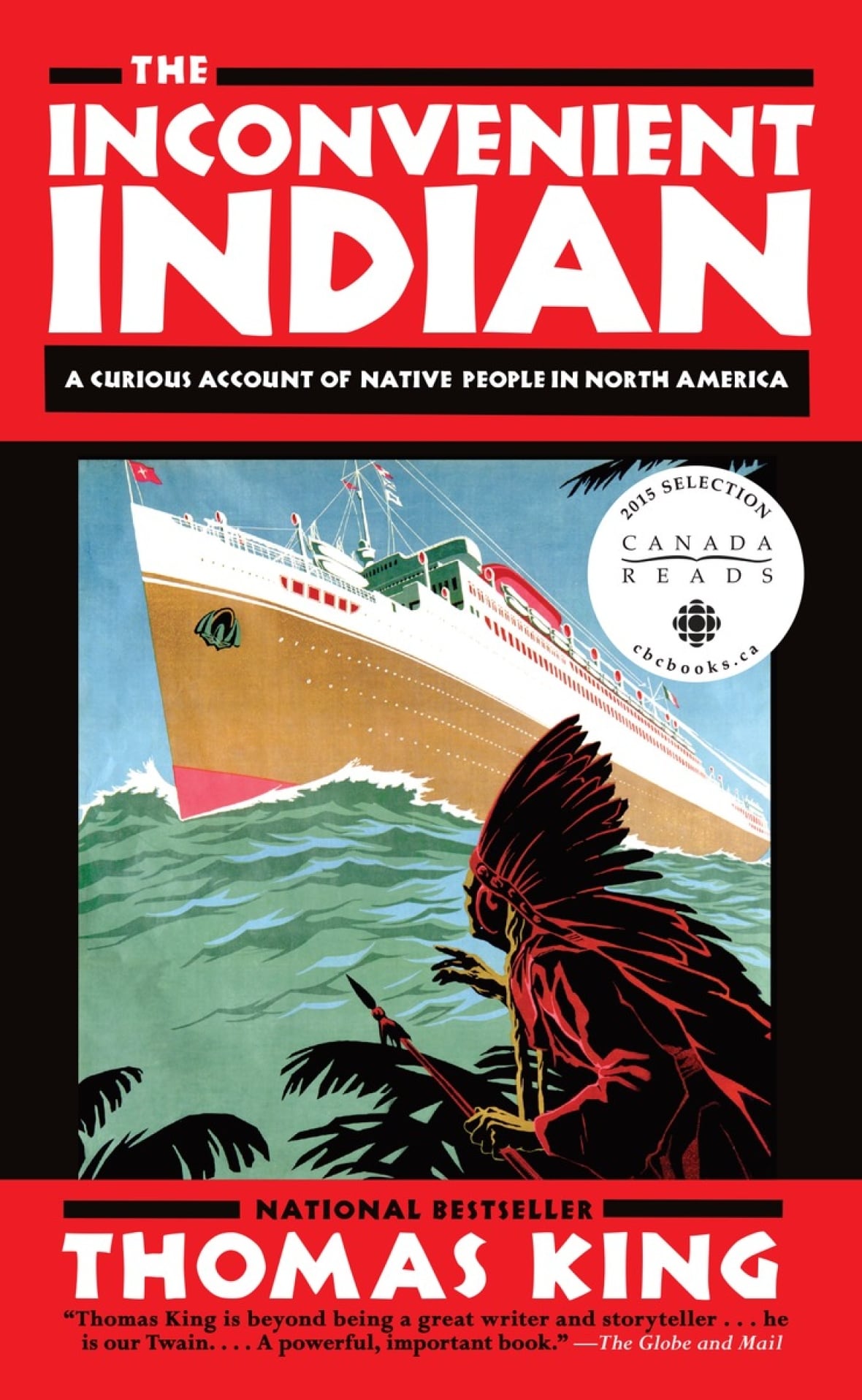 Thomas King: The Inconvenient Indian: A Curious Account of Native People in North America (2012)