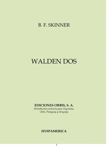 B. F. Skinner: Walden dos (Spanish language, 1968, Orbis, Hyspamerica [distribuidor])