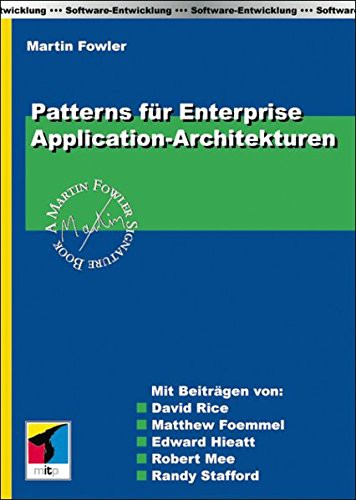 Martin Fowler: Patterns für Enterprise Application-Architekturen (Paperback, 2003, MITP-Verlag)