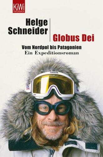 Helge Schneider: Globus Dei (Paperback, German language, 2005, Kiepenheuer und Witsch)