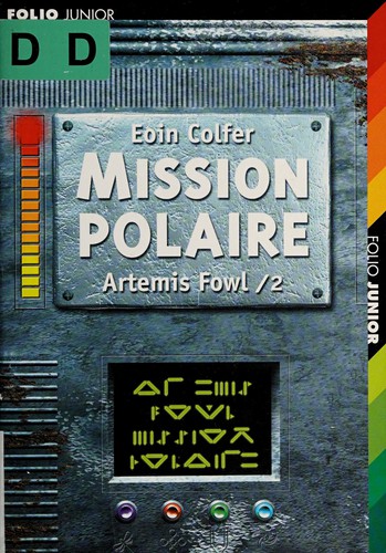 Eoin Colfer: Mission polaire (French language, 2005, Gallimard jeunesse)