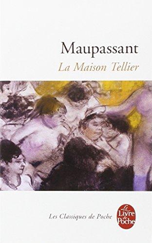 Guy de Maupassant: La Maison Tellier (French language)
