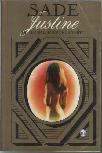 Marquis de Sade: Justine ou les Malheurs de la vertu (French language, 1973, Librairie générale française)