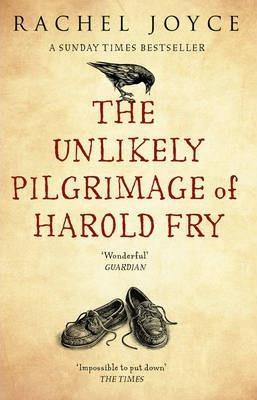 Rachel Joyce: Unlikely Pilgrimage of Harold Fry (2013)