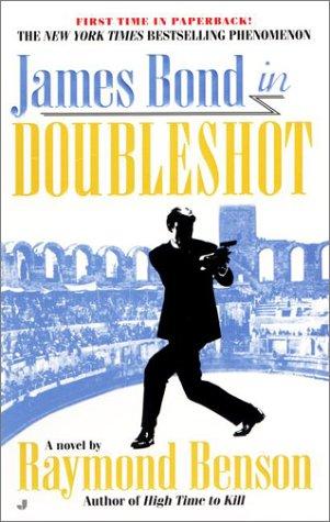 Raymond Benson: Doubleshot (Paperback, 2001, Jove)