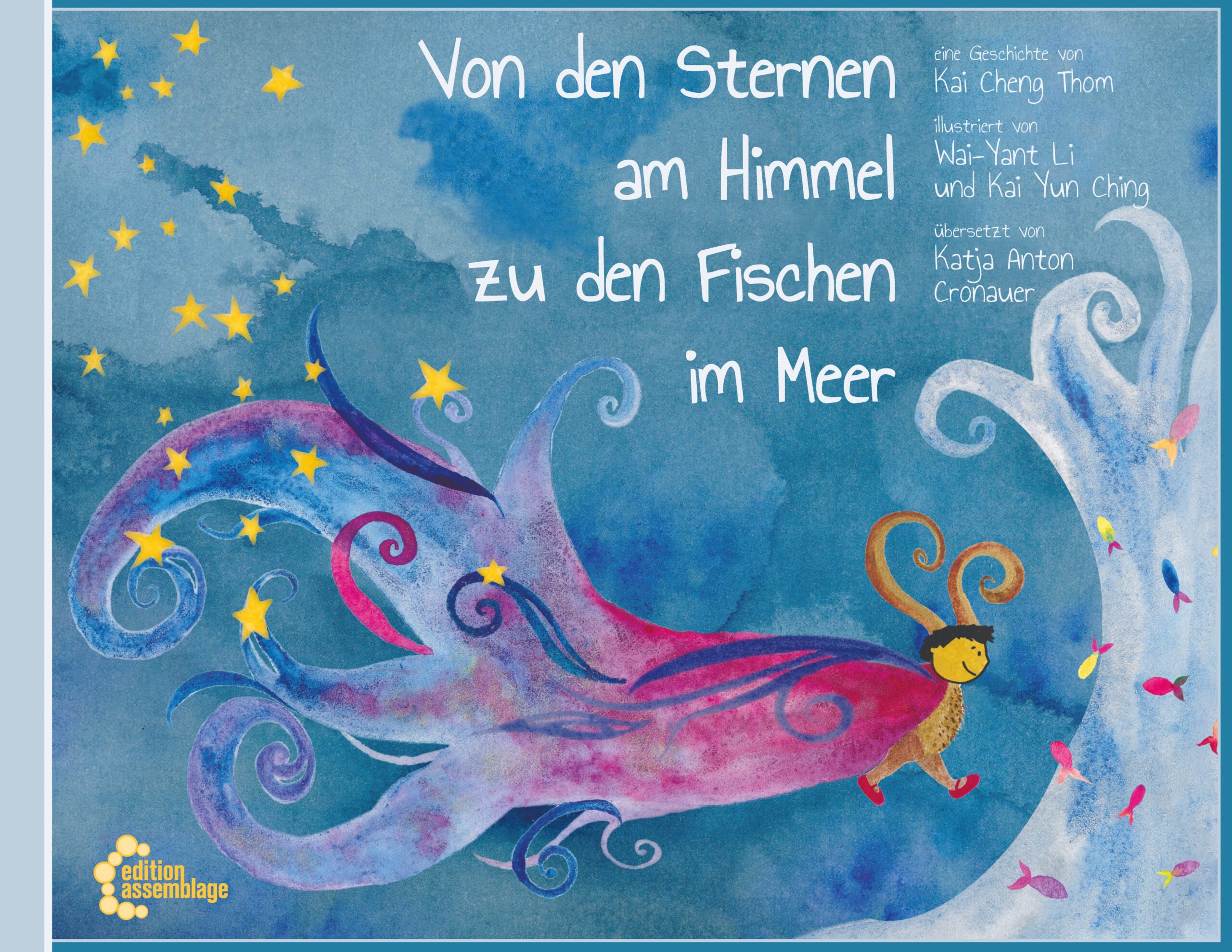 Kai Cheng Thom: Von den Sternen am Himmel zu den Fischen im Meer (Hardcover, 2020, edition assemblage)