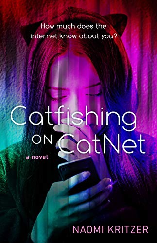 Naomi Kritzer: Catfishing on CatNet (2019, Tor Teen)