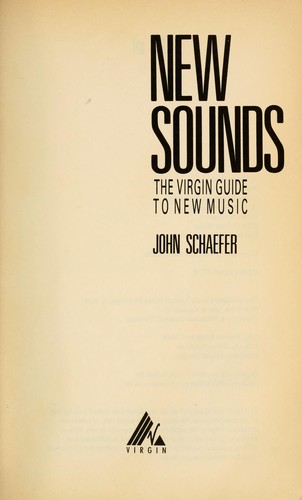 Schaefer, John: New sounds (1990, W.H. Allen)