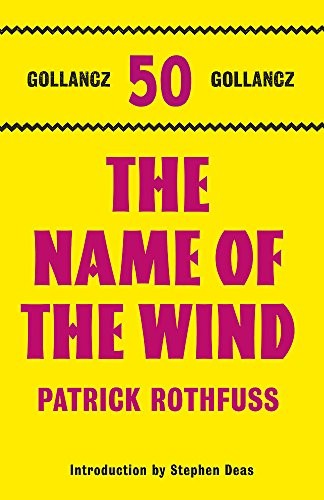 Patrick Rothfuss: Name of the Wind (2011, Gollancz)