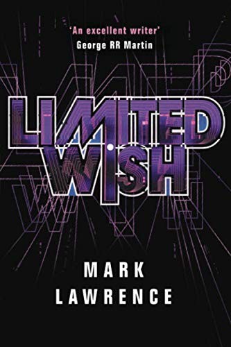 Mark Lawrence: Limited Wish (Paperback, 2019, 47North)