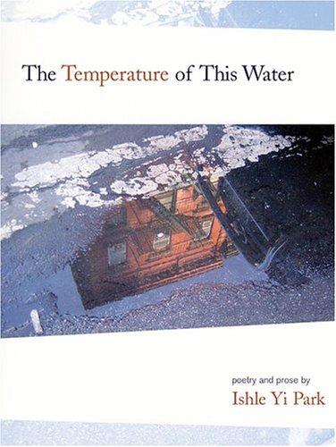 Ishle Park: The Temperature of This Water (Paperback, 2004, Kaya/Muae)