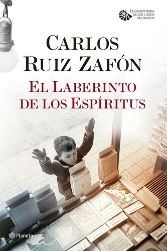 Carlos Ruiz Zafón: El laberinto de los espíritus	 (2016, Planeta Colombia	)