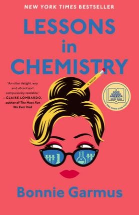 Bonnie Garmus: Lessons in Chemistry (2022, Doubleday)
