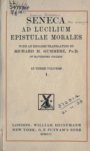 Seneca the Younger: Ad Lucilium epistulae morales. (1917, Heinemann)