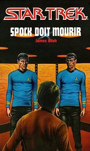 James Blish: Spock doit mourir (French language)