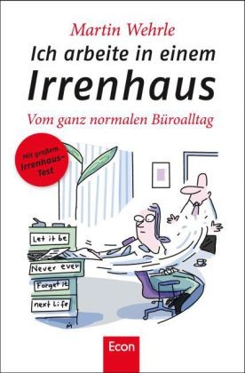 Jürgen Hesse, Hans-Christian Schrader: Ich arbeite in einem Irrenhaus (Paperback, German language, 2011, Econ)