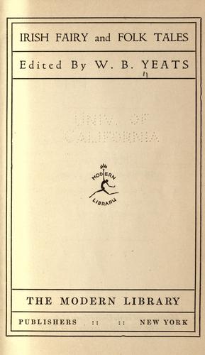 William Butler Yeats: Irish fairy and folk tales (1918, Modern Library)