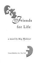 Meg Wolitzer: Friends for life (1994, Crown Publishers)