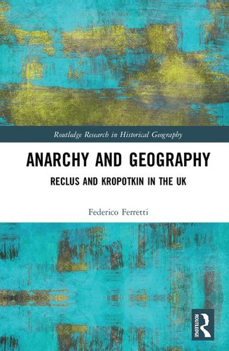 Federico Ferretti: Anarchy and Geography (Hardcover, 2019, Routledge)