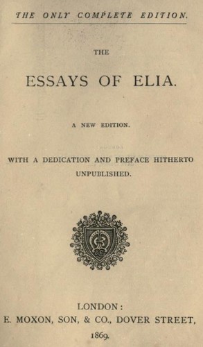 Charles Lamb: The essays of Elia (1869, E. Moxon)