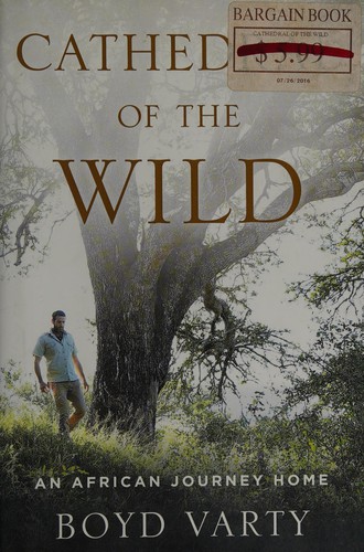 Boyd Varty: Cathedral of the wild (2014)