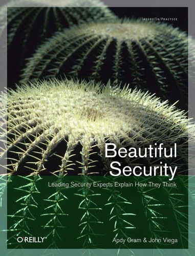 Andy Oram, John Viega: Beautiful Security (Paperback, 2008, O'Reilly Media, Inc.)