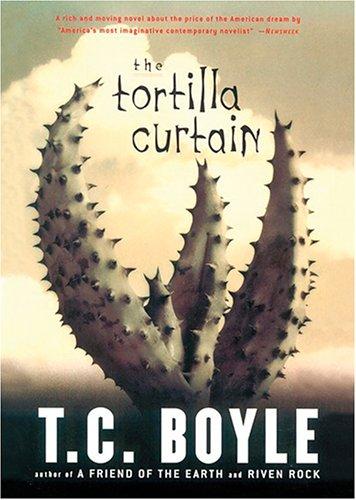 T. Coraghessan Boyle: Tortilla Curtain (AudiobookFormat, 2006, Blackstone Audiobooks)