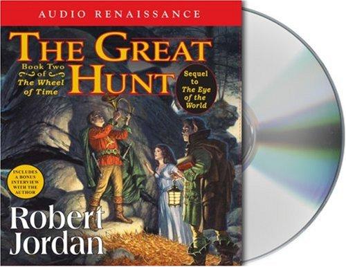 Robert Jordan: The Great Hunt (AudiobookFormat, 2004, Audio Renaissance)