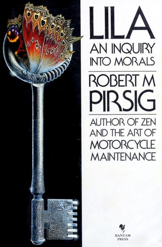 Robert M. Pirsig: Lila (1991, Bantam Press)