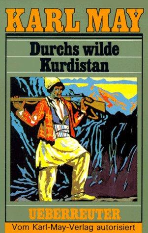 Karl May: Durch Wilde Kurdestan (Paperback, Koch, Neff & Oetinger & Co)