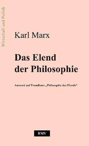 Karl Marx: Das Elend der Philosophie (Paperback, German language, 2009, Bernd Müller Verlag)