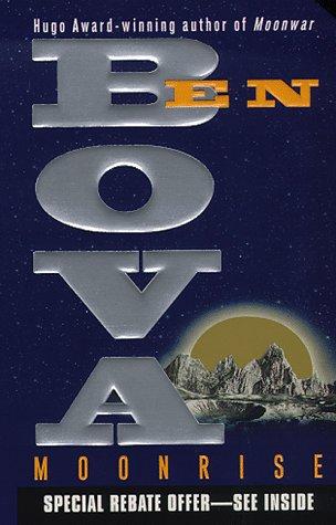 Ben Bova: Moonrise (1998, EOS)
