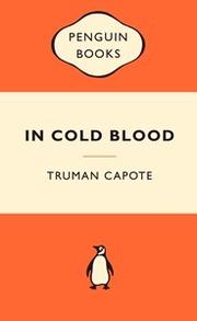 Truman Capote: In Cold Blood (2008, Penguin Books)