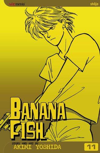 Akimi Yoshida: Banana Fish, Volume 11 (Banana Fish) (Paperback, 2005, VIZ Media LLC)