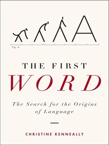 Christine Kenneally: The First Word (EBook, 2008, Penguin Group USA, Inc.)