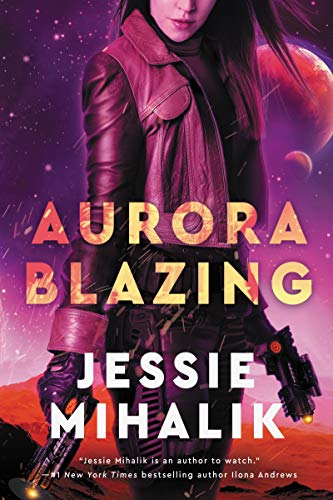 Jessie Mihalik: Aurora Blazing (EBook, 2019, Harper Voyager)