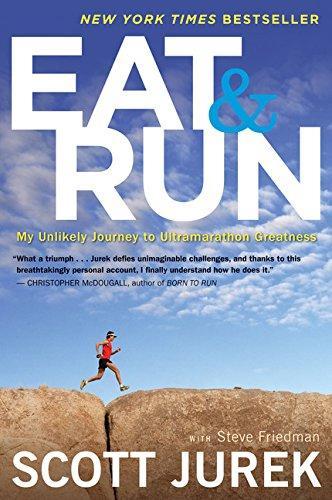 Scott Jurek, Steve Friedman: Eat and Run (2013)