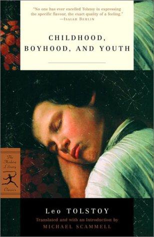 Lev Nikolaevič Tolstoy: Childhood, boyhood and youth (2002, Modern Library)