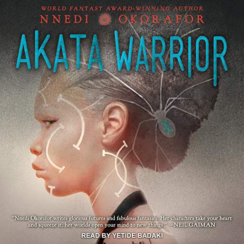 Nnedi Okorafor: Akata Warrior (AudiobookFormat, 2021, Tantor and Blackstone Publishing)